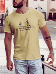 Men's Supima T-shirt - Well That is Not a Good Sign